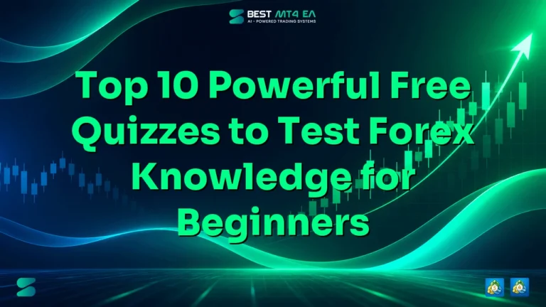 Top 10 Powerful Free Quizzes to Test Forex Knowledge for Beginners