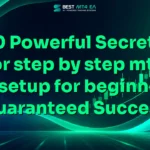 10 Powerful Secrets for step by step mt4 ea setup for beginners (Guaranteed Success)